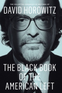 the-black-book-of-the-american-left-the-collected-conservative-writings-of-david-horowitz-2